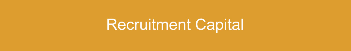 Recruitment Capital